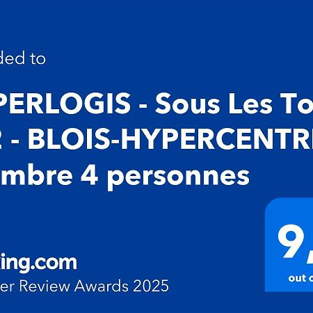 Superlogis - Sous Les Toits - T2- 3Etoiles - Blois-Hypercentre 1 Chambre 4 Personnes Εξωτερικό φωτογραφία