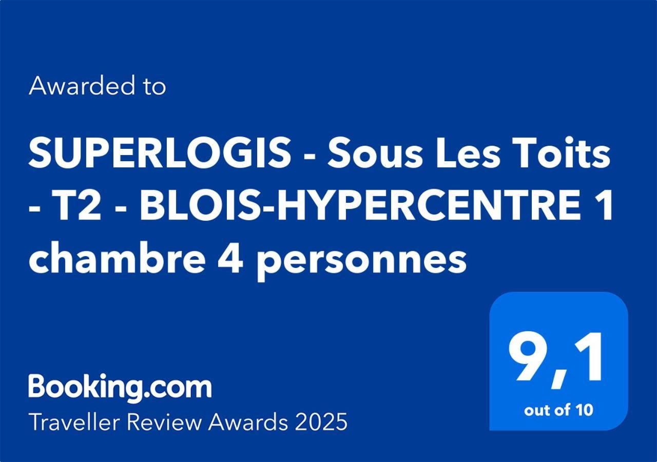 Superlogis - Sous Les Toits - T2- 3Etoiles - Blois-Hypercentre 1 Chambre 4 Personnes Εξωτερικό φωτογραφία